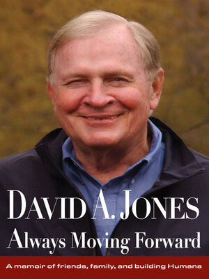 cover image of DAVID A. JONES Always Moving Forward